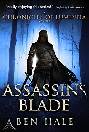 Assassin's Blade: The White Mage Saga Prequel (The Chronicles of Lumineia: The White Mage Saga #0.5)
