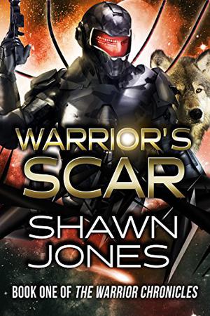 Warrior's Scar by Shawn Jones