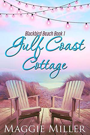 Gulf Coast Cottage (Blackbird Beach #1)