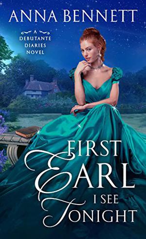 First Earl I See Tonight by Anna Bennett