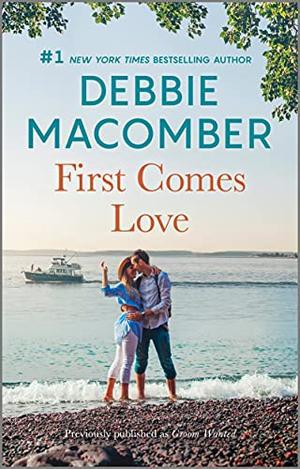 First Comes Love by Debbie Macomber