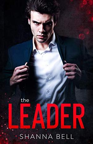 The Leader by Shanna Bell