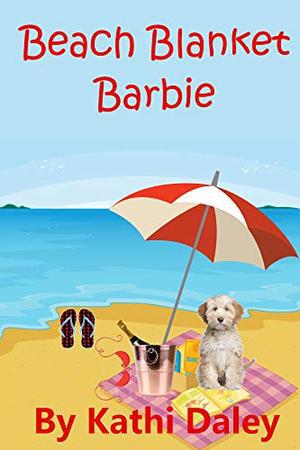 Beach Blanket Barbie (Zoe Donovan Mystery #6)