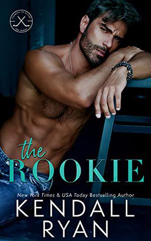 The Rookie by Kendall Ryan