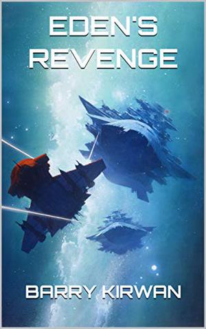 Eden's Revenge (Eden Paradox #3)
