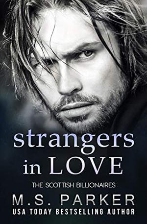 Strangers in Love (The Scottish Billionaires #4)