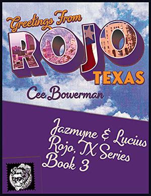 Jazmyne & Lucius (Rojo, TX #3)