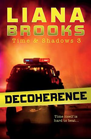 Decoherence by Liana Brooks