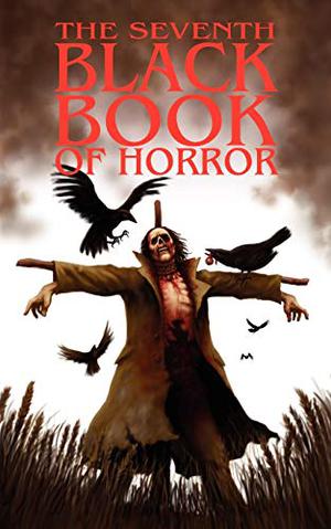 The Seventh Black Book of Horror (Black Books of Horror #7)