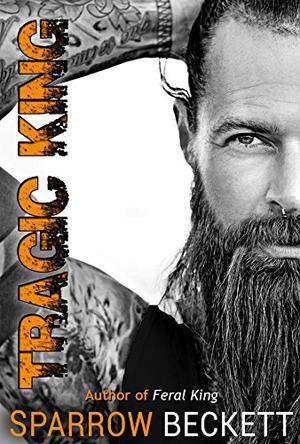 Tragic King: An MMF Bisexual Romance by Sparrow Beckett