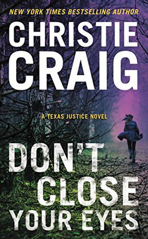 Don't Close Your Eyes (Texas Justice #1)