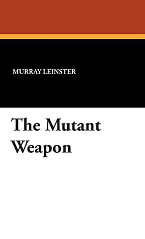The Mutant Weapon (Med Service #2)