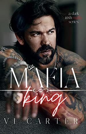 Mafia King by Vi Carter