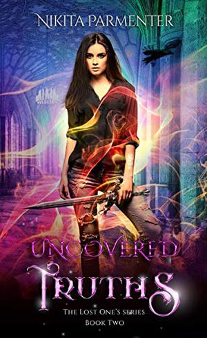 Uncovered Truths by Nikita Parmenter