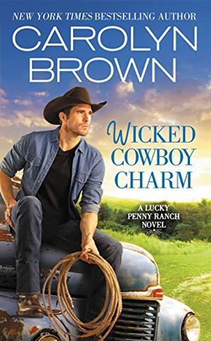 Wicked Cowboy Charm (Lucky Penny Ranch #4)