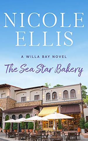The Sea Star Bakery (Willa Bay #2)
