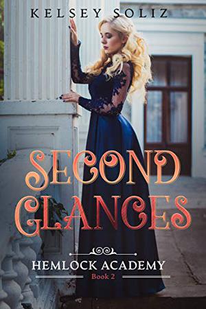 Second Glances (Hemlock Academy #2)