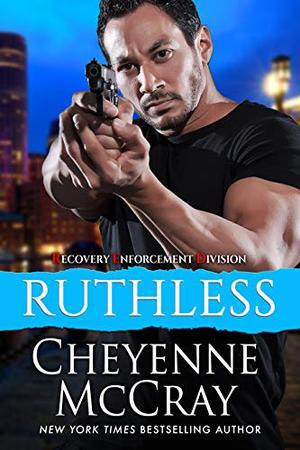 Ruthless (Recovery Enforcement Division #1)