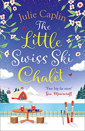 The Little Swiss Ski Chalet (Romantic Escapes #7)