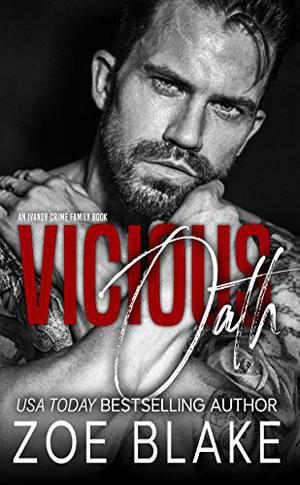 Vicious Oath: A Dark Mafia Arranged Marriage Romance by Zoe Blake