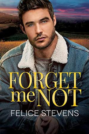 Forget Me Not by Felice Stevens