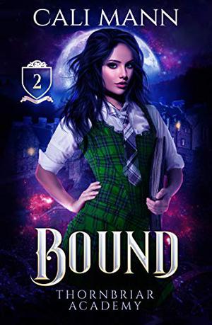 Bound (Thornbriar Academy #2)