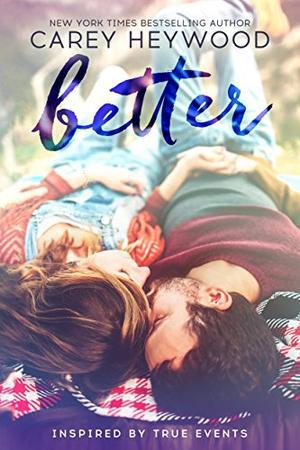 Better by Carey Heywood
