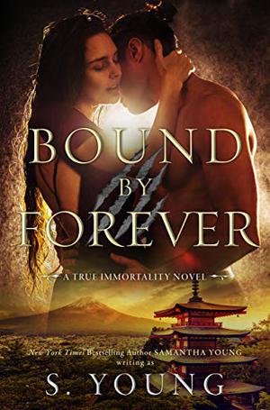 Bound by Forever (True Immortality #3)