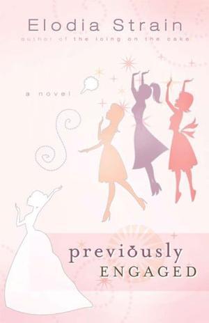 Previously Engaged by Elodia Strain