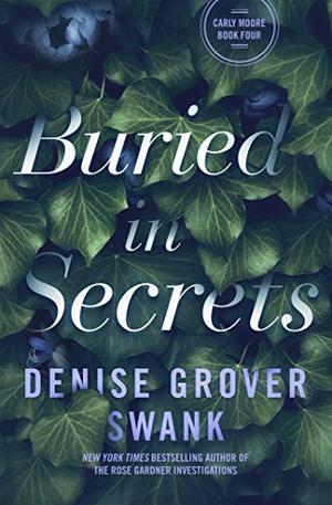 Buried in Secrets by Denise Grover Swank