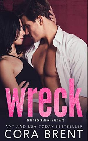Wreck (Gentry Generations #5)