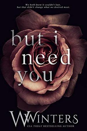 But I Need You (This Love Hurts #2)