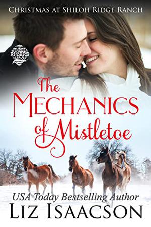 The Mechanics of Mistletoe by Liz Isaacson
