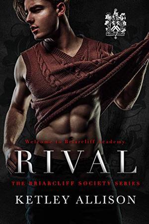 Rival by Ketley Allison