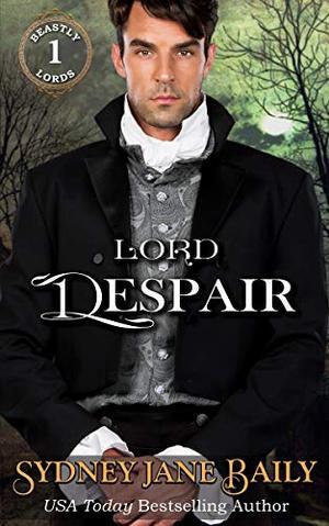Lord Despair by Sydney Jane Baily