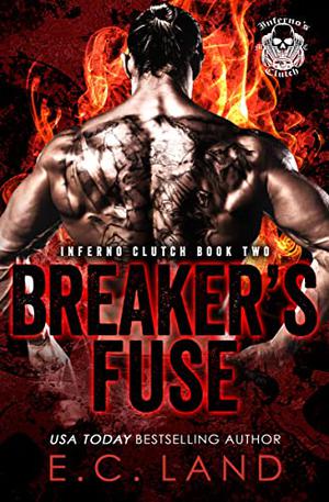 Breaker's Fuse by E.C. Land