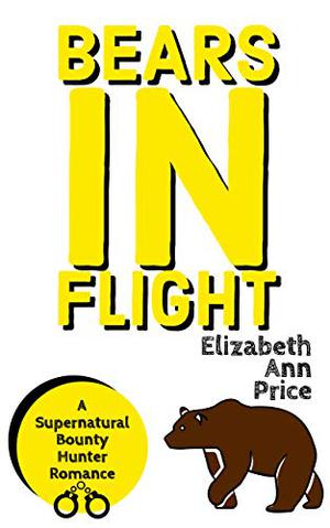 Bears In Flight by E.A. Price