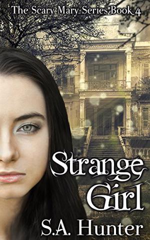 Strange Girl by S.A. Hunter