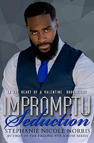 Impromptu Seduction (In the Heart of a Valentine #8)