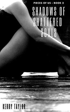 Shadows of Shattered Souls (Pieces of Us #2)