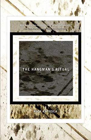 The Hangman's Ritual by Nick Antosca