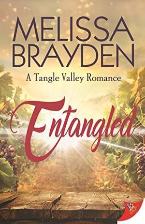 Entangled (A Tangle Valley Romance) by Melissa Brayden