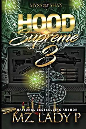 Hood Supreme 3 by Mz. Lady P.