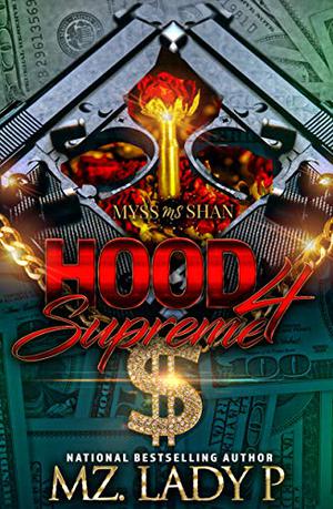 Hood Supreme 4 by Mz. Lady P.