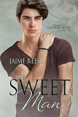 A Sweet Man (The Men of Halfway House #7)