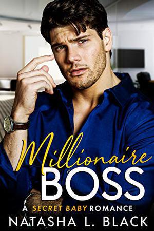 Millionaire Boss: A Secret Baby Romance (Freeman Brothers #1)