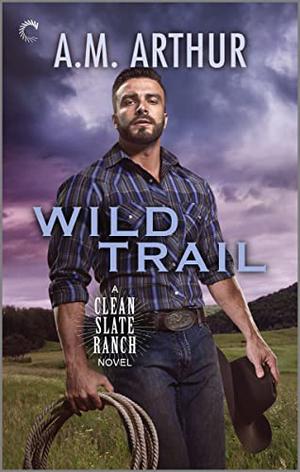 Wild Trail (Clean Slate Ranch #1)