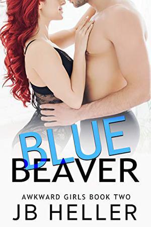 Blue Beaver: A Llama Farmer RomCom by J.B. Heller