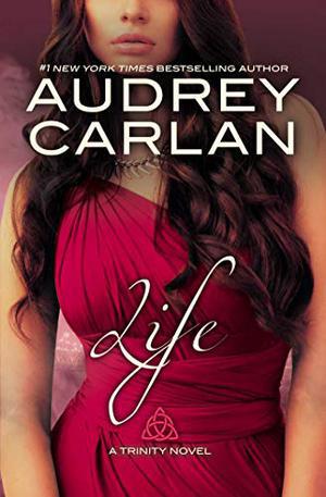 Life (4) (Trinity Novel) (Trinity #4)