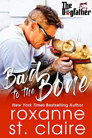 Bad to the Bone (The Dogfather #4)